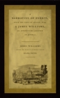 A Narrative of Events, Since the First of August, 1834, by James Williams, an Apprenticed Labourer in Jamaica (Latin America Otherwise) By James Williams, Diana Paton (Editor) Cover Image