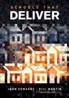 Schools That Deliver By John Edwards, William C. Martin Cover Image