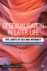 Desexualisation in Later Life: The Limits of Sex and Intimacy Cover Image