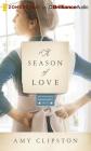 A Season of Love (Kauffman Amish Bakery #5) By Amy Clipston, Devon O'Day (Read by) Cover Image