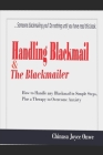 Handling Blackmail & the Blackmailers: How to Handle Any Blackmail in Simple Steps, Plus a Therapy to Overcome Anxiety By Chinasa Joyce Onwe Cover Image