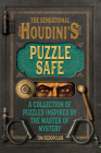 The Sensational Houdini's Puzzle Safe: A Collection of Puzzles Inspired by the Master of Mystery By Tim Dedopulos Cover Image