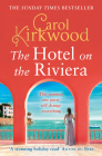 The Hotel on the Riviera By Carol Kirkwood Cover Image
