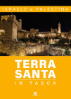 Terra Santa in Tasca: Israele E Palestina By Elena Bolognesi Cover Image