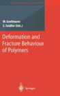 Deformation and Fracture Behaviour of Polymers (Engineering Materials) By Wolfgang Grellmann (Editor), Sabine Seidler (Editor) Cover Image