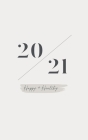 Happy + Healthy 2021 Planner By Olivia Ivey-Davis Cover Image