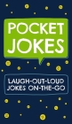 Pocket Jokes: Laugh-Out-Loud Jokes On-the-Go Cover Image