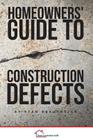 Homeowners' Guide to Construction Defects Cover Image