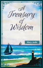 A Treasury of Wisdom By Mary Joslin Cover Image