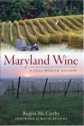 Maryland Wine: A Full-Bodied History (American Palate) Cover Image