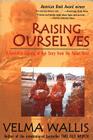 Raising Ourselves By Velma Wallis Cover Image