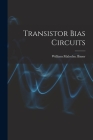 Transistor Bias Circuits Cover Image