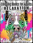Coloring Books for Adults Relaxation: Lovely Dogs Designs: Doodle Dogs Coloring Book For Adults Patterns Coloring Books For Relaxation, Fun, and Stres Cover Image