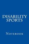 Disability Sports: Notebook Cover Image