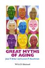 Great Myths of Aging (Great Myths of Psychology) By Joan T. Erber, Lenore T. Szuchman Cover Image