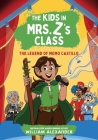 The Kids in Mrs. Z's Class: The Legend of Memo Castillo By William Alexander, Kat Fajardo (Illustrator) Cover Image