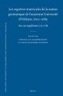 Les Registres-Matricules de la Nation Germanique de l'Ancienne Université d'Orléans, 1602-1689: Avec Un Supplément 1721-1781 (Education and Society in the Middle Ages and Renaissance #59) By Cornelia M. Ridderikhoff (Editor), Hilde De Ridder-Symoens (Editor) Cover Image