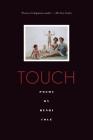 Touch: Poems By Henri Cole Cover Image