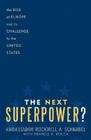 The Next Superpower?: The Rise of Europe and Its Challenge to the United States Cover Image