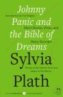 Johnny Panic and the Bible of Dreams: Short Stories, Prose, and Diary Excerpts By Sylvia Plath Cover Image