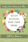 Recipe Keepsake Book From Nonna: Family Food Memories to Share By Petal Publishing Co Cover Image