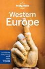 Lonely Planet Western Europe (Multi Country Guide) By Lonely Planet, Oliver Berry, Gregor Clark, Marc Di Duca, Duncan Garwood, Catherine Le Nevez, Korina Miller, John Noble, Andrea Schulte-Peevers, Andy Symington, Donna Wheeler, Neil Wilson, Karla Zimmerman, Kevin Raub Cover Image