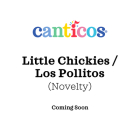 Little Chickies / Los Pollitos: Bilingual Nursery Rhymes By Susie Jaramillo Cover Image