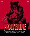 Wolverine: Inside the World of the Living Weapon Cover Image