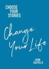 Choose Your Stories, Change Your Life Cover Image