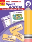 Skill Sharpeners: Spell & Write, Grade 3 Workbook By Evan-Moor Corporation Cover Image