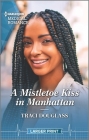 A Mistletoe Kiss in Manhattan By Traci Douglass Cover Image