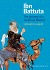 Ibn Battuta: The Journey of a Medieval Muslim (Concise Life) By Edoardo Albert Cover Image