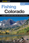 Fishing Colorado: An Angler's Complete Guide To More Than 125 Top Fishing Spots, Second Edition By Ron Baird Cover Image
