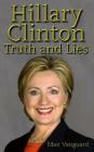 Hillary Clinton: Truth and Lies Cover Image