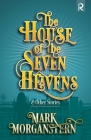 The House of the Seven Heavens: and Other Stories Cover Image