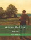 A Son at the Front: Large Print By Edith Wharton Cover Image