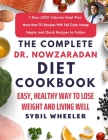 The Complete Dr. Nowzaradan Diet Cookbook: Easy, Healthy Way to Lose Weight and Living Well Cover Image