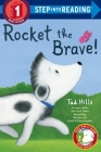 Rocket the Brave! (Step into Reading) By Tad Hills Cover Image