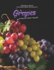 Grapes promote Heart Health: 