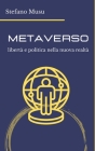 METAVERSO libertà e politica nella nuova realtà Cover Image