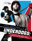 Pro Baseball's Underdogs: Players and Teams Who Shocked the Baseball World (Sports Shockers!) By Eric Braun Cover Image
