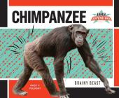 Chimpanzee: Brainy Beast (Animal Superstars) By Paige V. Polinsky Cover Image