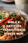 Bibla E Gatitjes Tradicionale Kineze Wok By Kreshnik Balla Cover Image