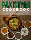 Pakistani Cookbook: Traditional Pakistani Cuisine, Delicious Recipes from Pakistan that Anyone Can Cook at Home By Louise Wynn Cover Image