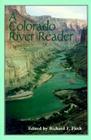 Colorado River Reader By Richard F. Fleck Cover Image