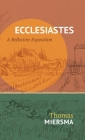 Ecclesiastes: A Reflective Exposition By Thomas Miersma Cover Image