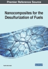 Nanocomposites for the Desulfurization of Fuels By Tawfik Abdo Saleh (Editor) Cover Image
