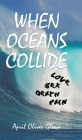 When Oceans Collide By April Oliver Glenn Cover Image