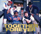 Together Forever: The Run-DMC and Beastie Boys Photographs Cover Image