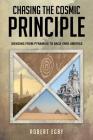 Chasing the Cosmic Principle: Dowsing from Pyramids to Back Yard America Cover Image